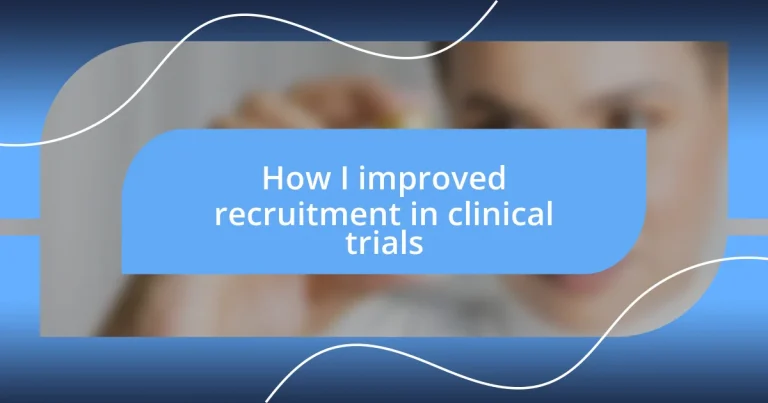 How I improved recruitment in clinical trials