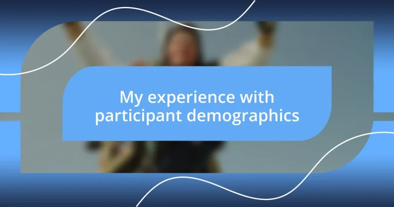 My experience with participant demographics