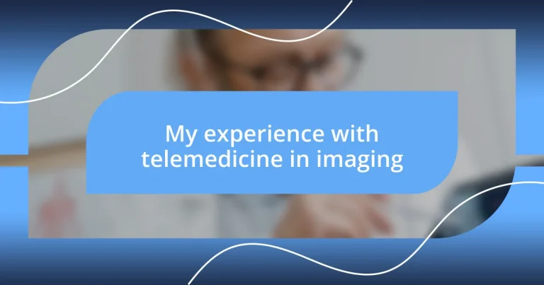 My experience with telemedicine in imaging