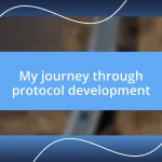 My journey through protocol development