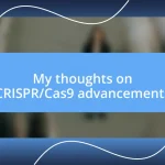 My thoughts on CRISPR/Cas9 advancements