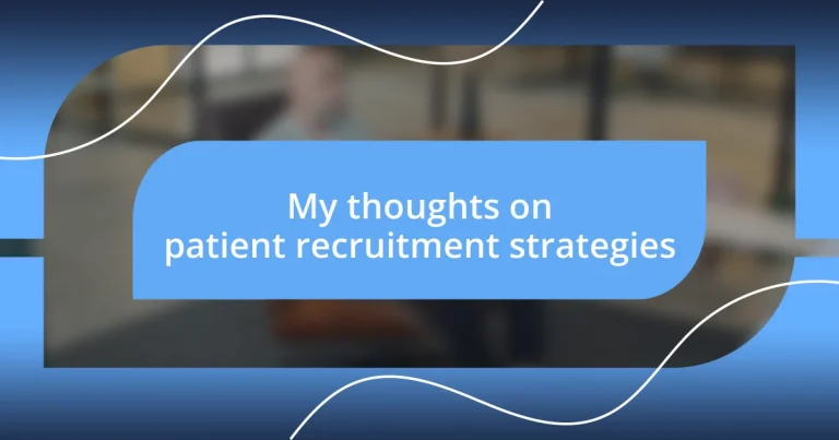 My thoughts on patient recruitment strategies