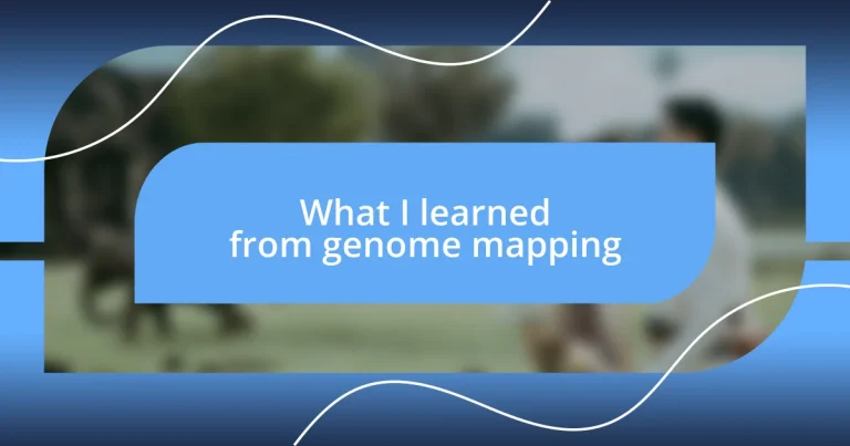 What I learned from genome mapping