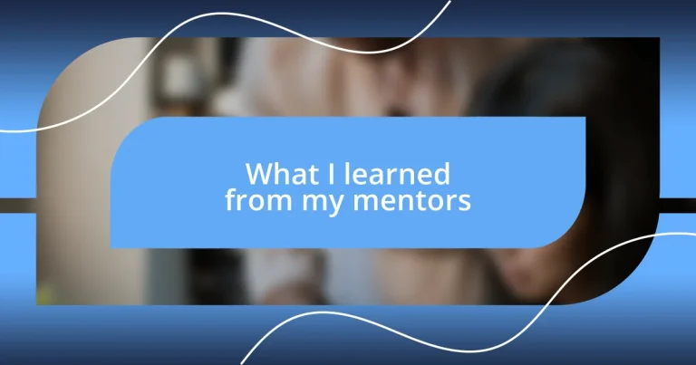 What I learned from my mentors