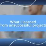 What I learned from unsuccessful projects