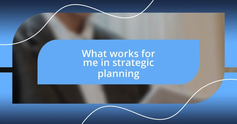 What works for me in strategic planning