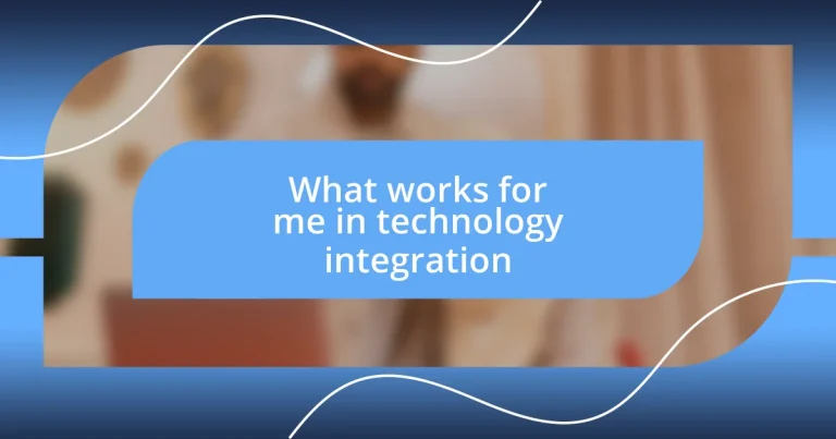 What works for me in technology integration